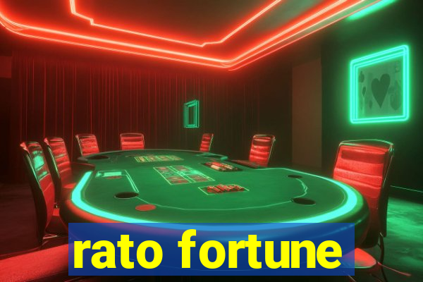 rato fortune